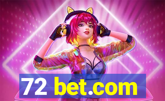 72 bet.com